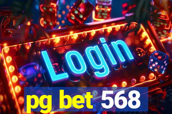 pg bet 568